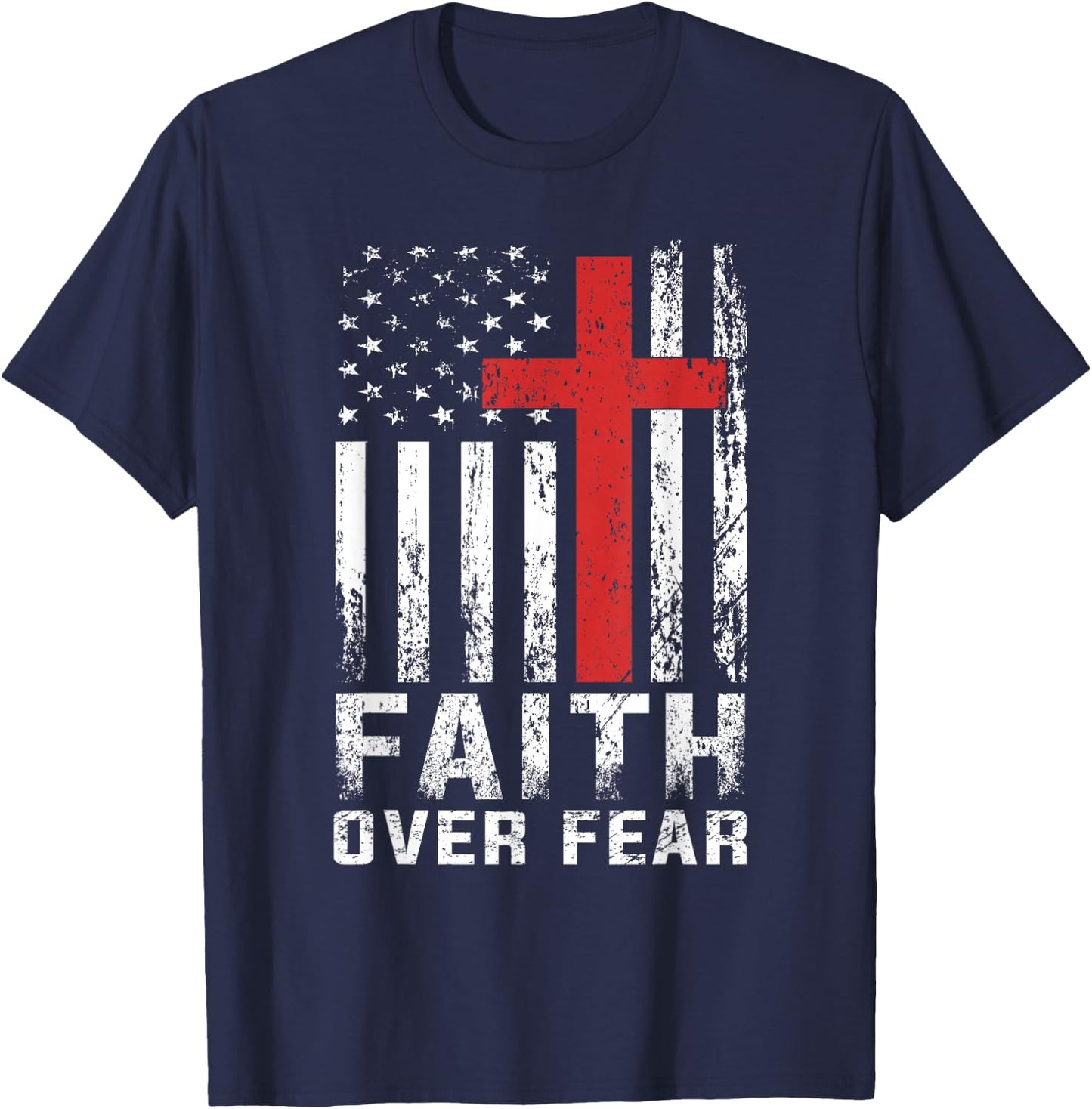 Faith Over Fear Christian American Flag T-Shirt - T-Shirt | Navy