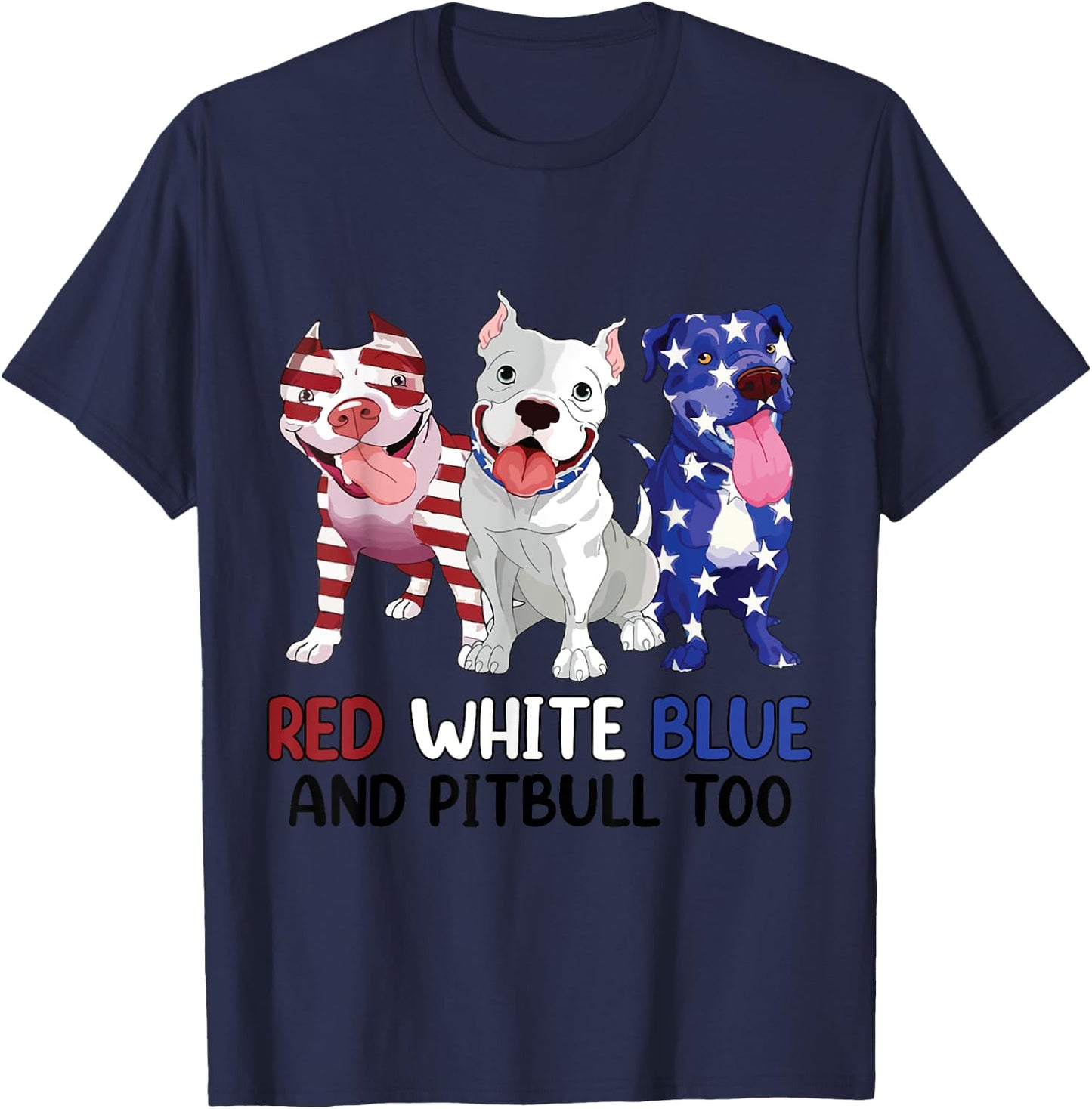 Women Red White Blue & Pitbull Too Funny Pitbull 4th Of July T-Shirt - T-Shirt | Navy