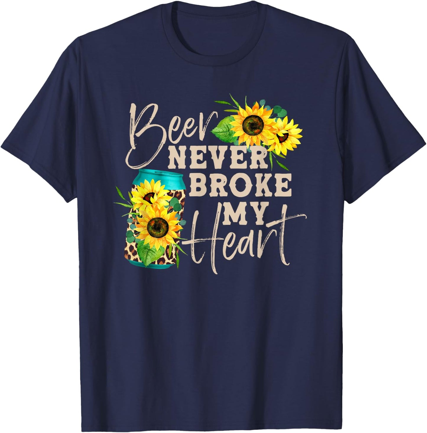 Beer Never Broke My Heart Sunflower Leopard Print Beer Lady T-Shirt - T-Shirt | Navy
