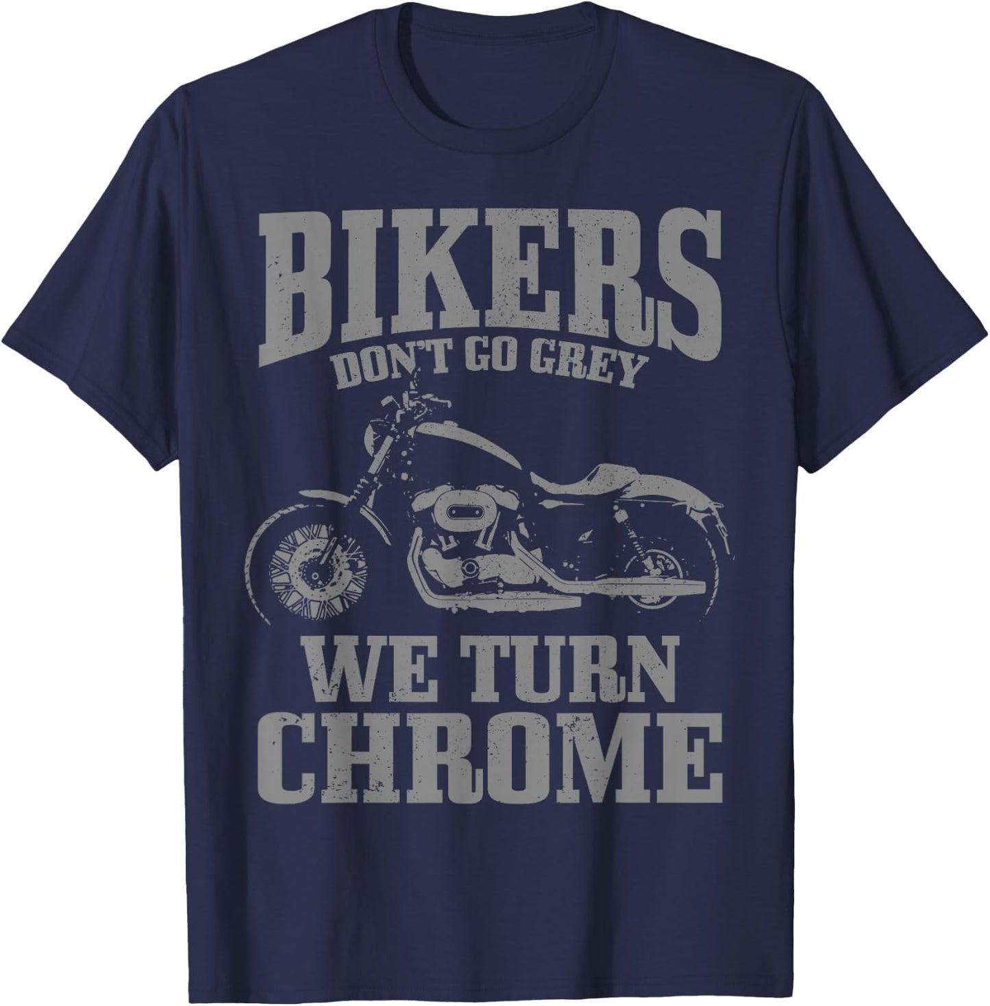 Bikers Don't Go Grey Vintage Motorcycle Funny Biker T-Shirt - T-Shirt | Navy
