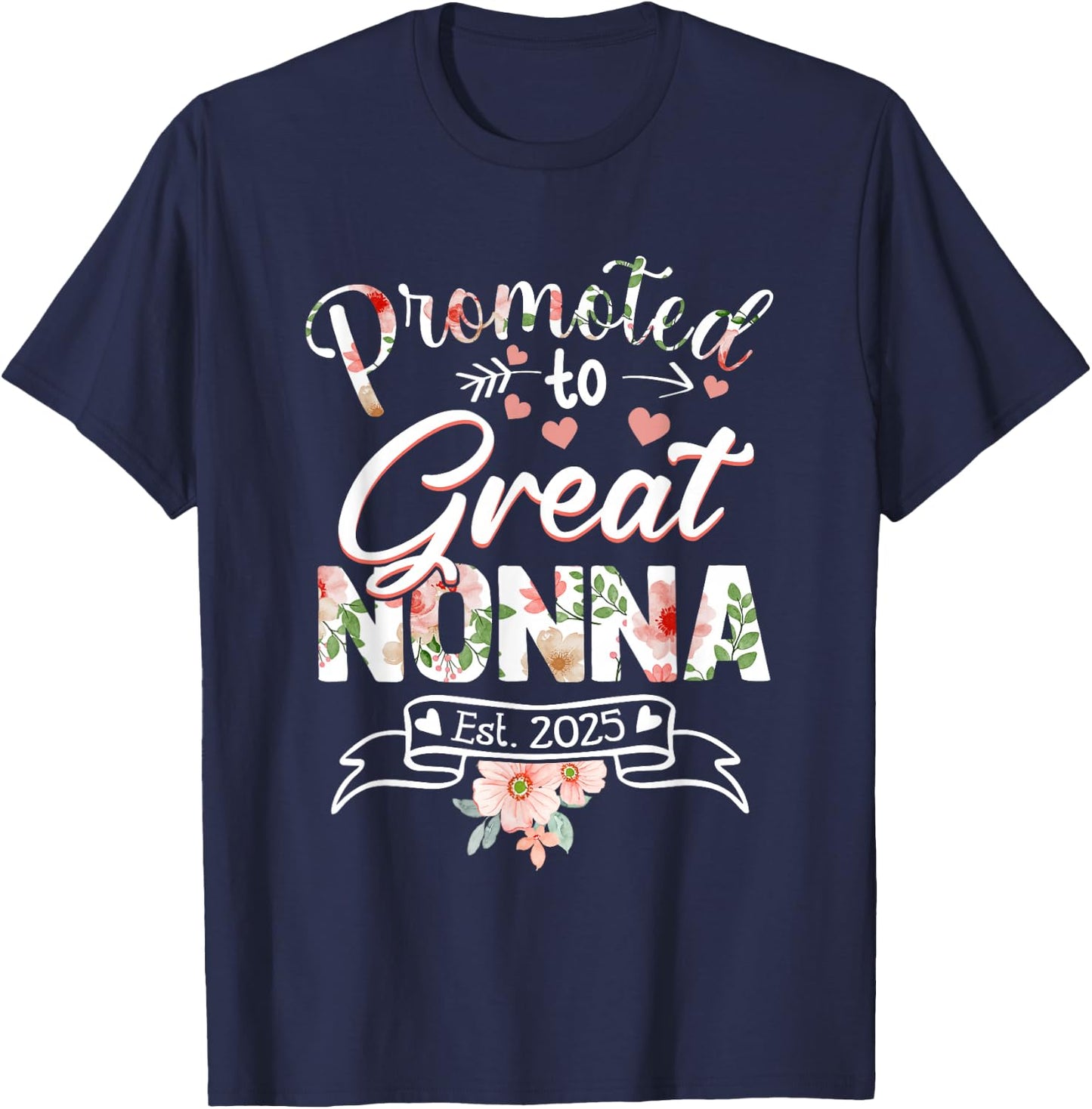 Promoted to Great Nonna Est 2025 First Time New Grandma Mom T-Shirt - T-Shirt | Navy