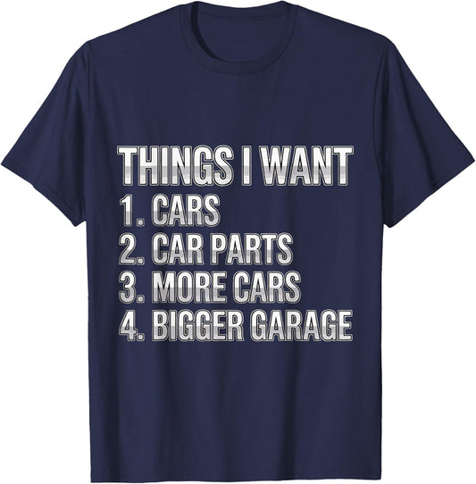 Things I Want Car Parts Auto Mechanic Engine Garage T-Shirt - T-Shirt | Navy