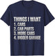 Things I Want Car Parts Auto Mechanic Engine Garage T-Shirt - T-Shirt | Navy