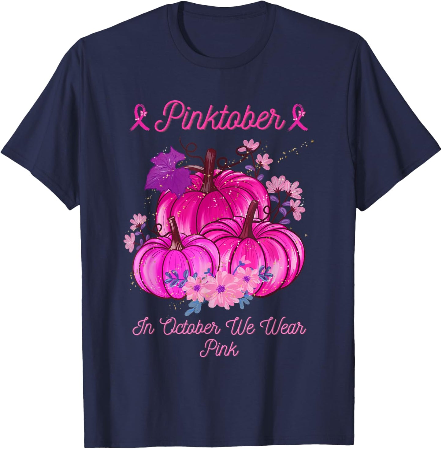 PINKTOBER Pink October Breast Cancer Awareness Ribbon T-Shirt - T-Shirt | Navy