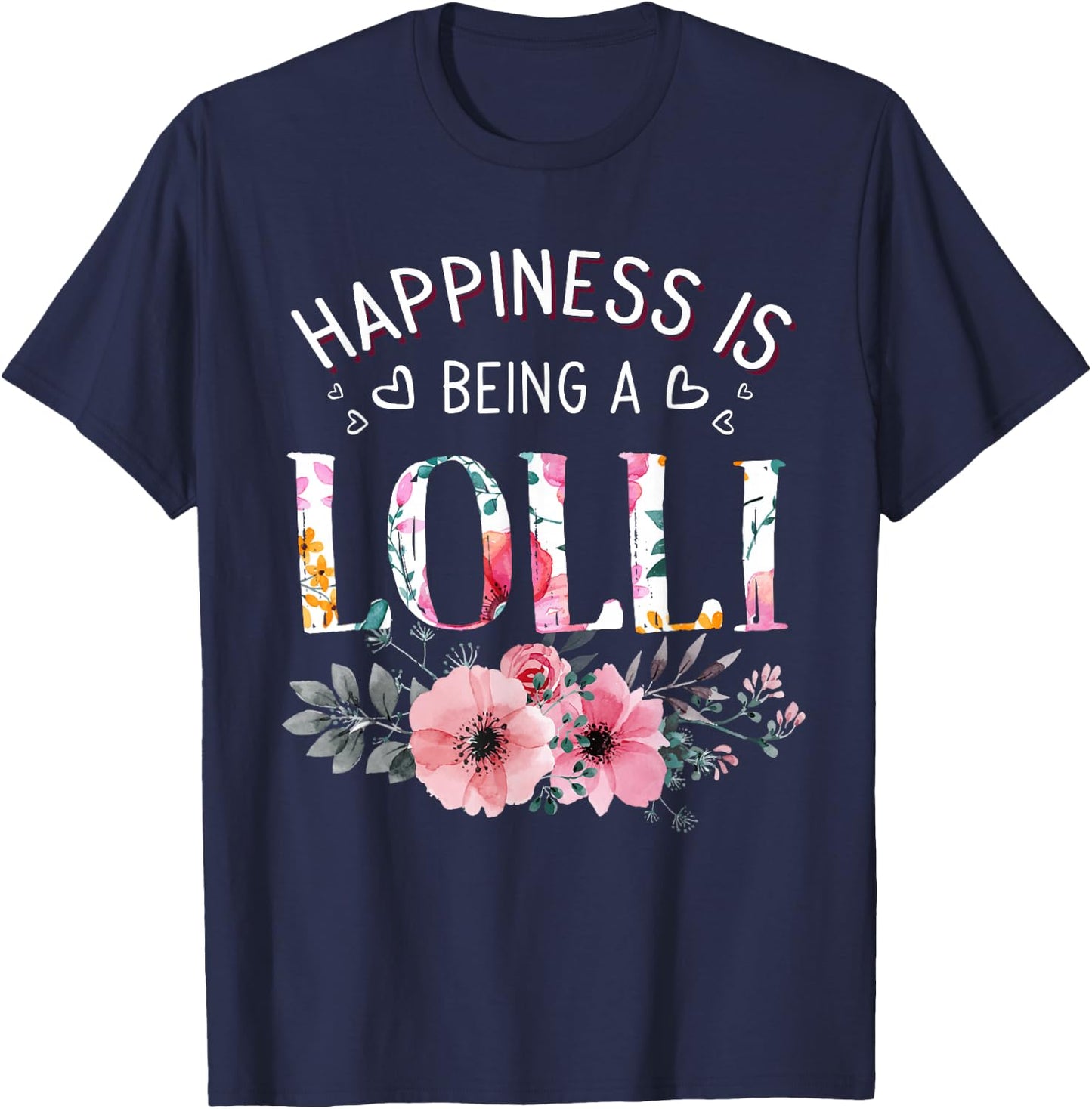 Happiness is being a Lolli Announcement Mothers Day T-Shirt - T-Shirt | Navy