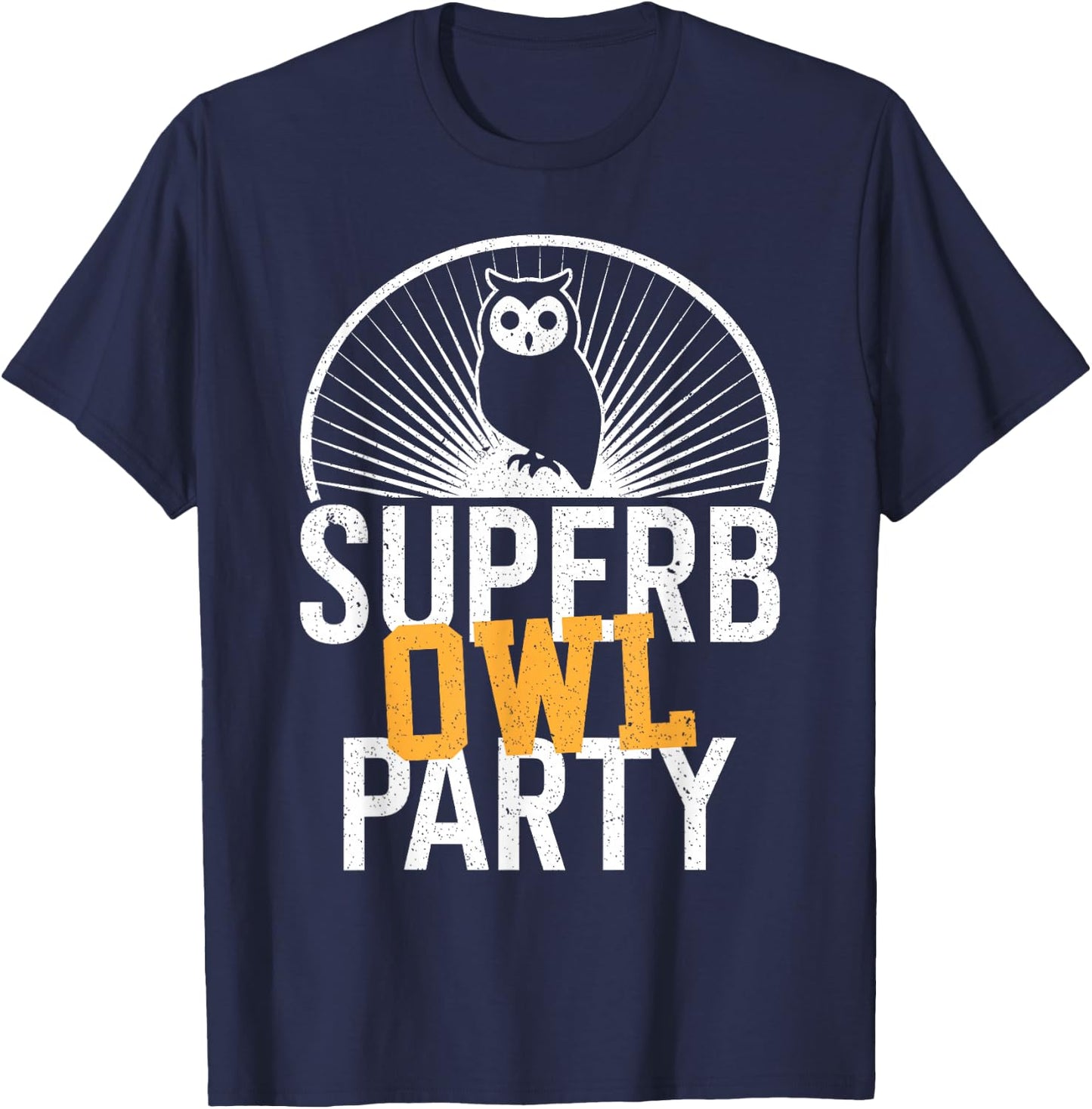Superb Owl Party, Dad Joke, Pun, Funny Owl T-Shirt - T-Shirt | Navy
