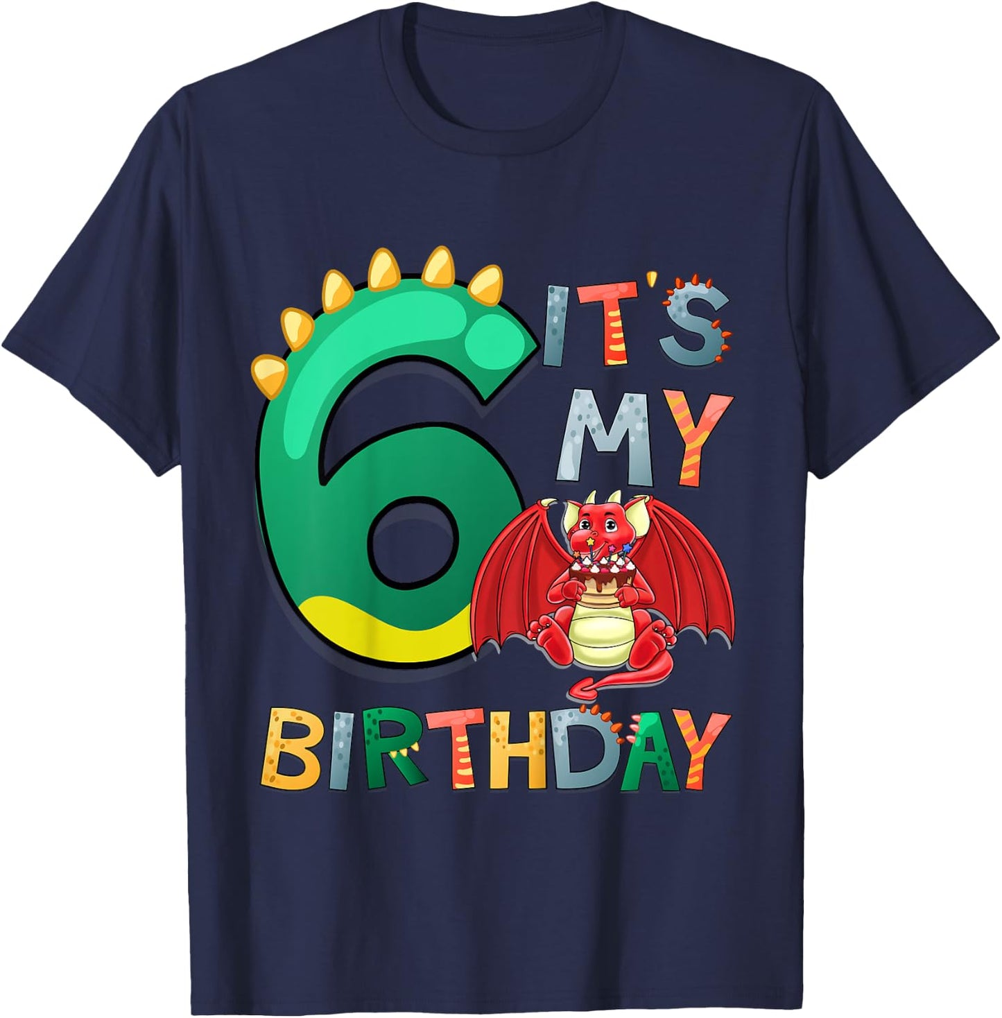 Kids It's My 6th Birthday Dragon 6 Birthday 6 Year Old Boy T-Shirt - T-Shirt | Navy