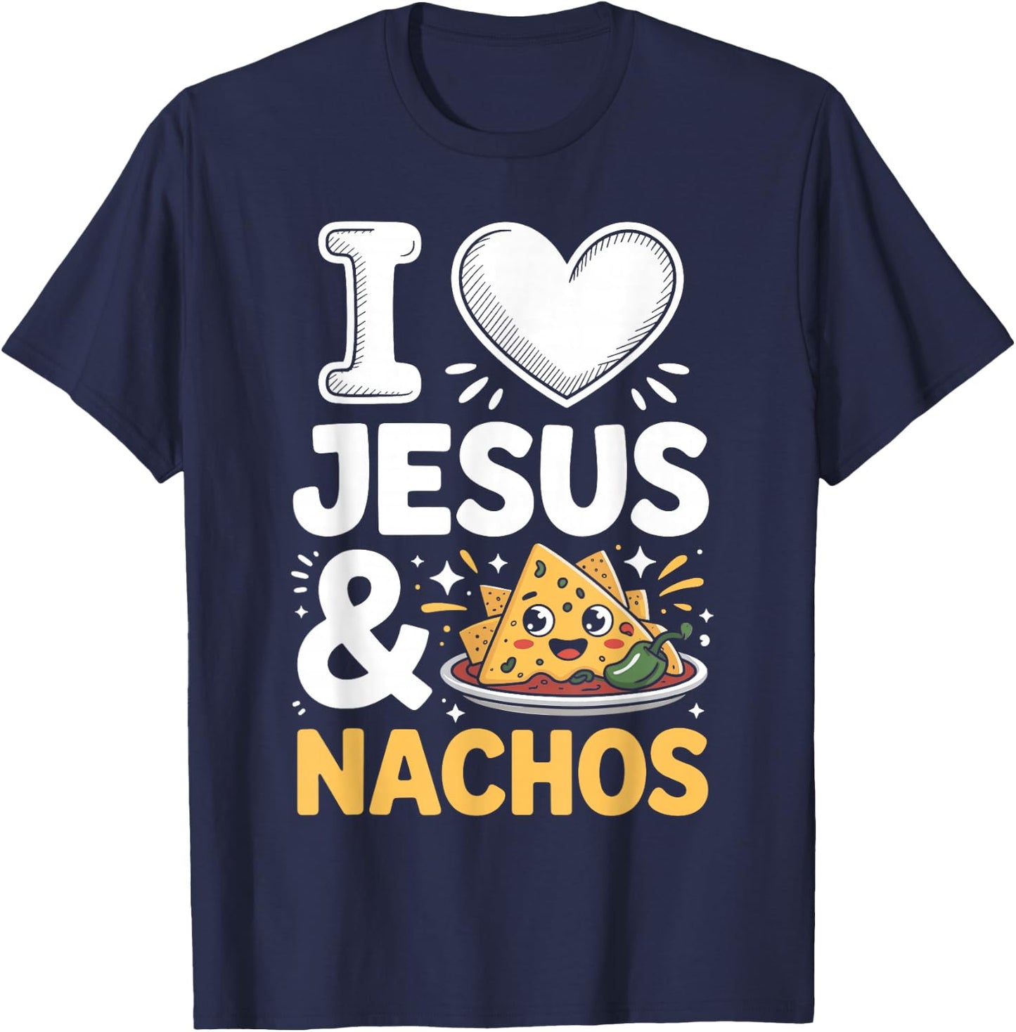I Love Jesus and Nachos T-Shirt - T-Shirt | Navy