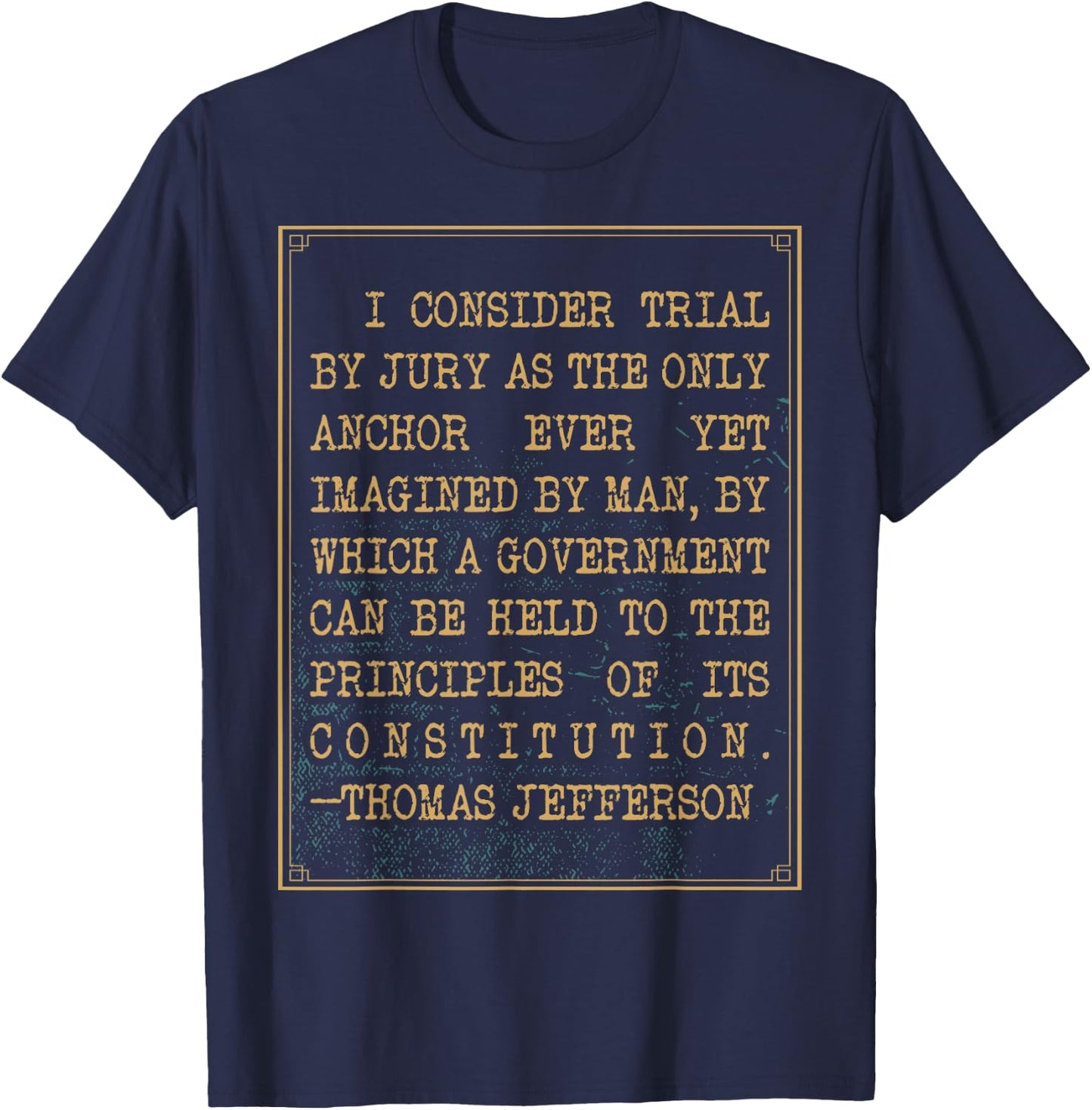 Constitutional Amendment Designs Thomas Jefferson Jury Duty Quote - Men's Black Small Classic Fit Short Sleeve T-Shirt - T-Shirt | Navy