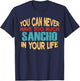 Funny Sancho Personalised First Name Joke Item T-Shirt - T-Shirt | Navy