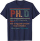PH.D Definition Doctor Of Philosophy Degree Graduation T-Shirt - T-Shirt | Navy