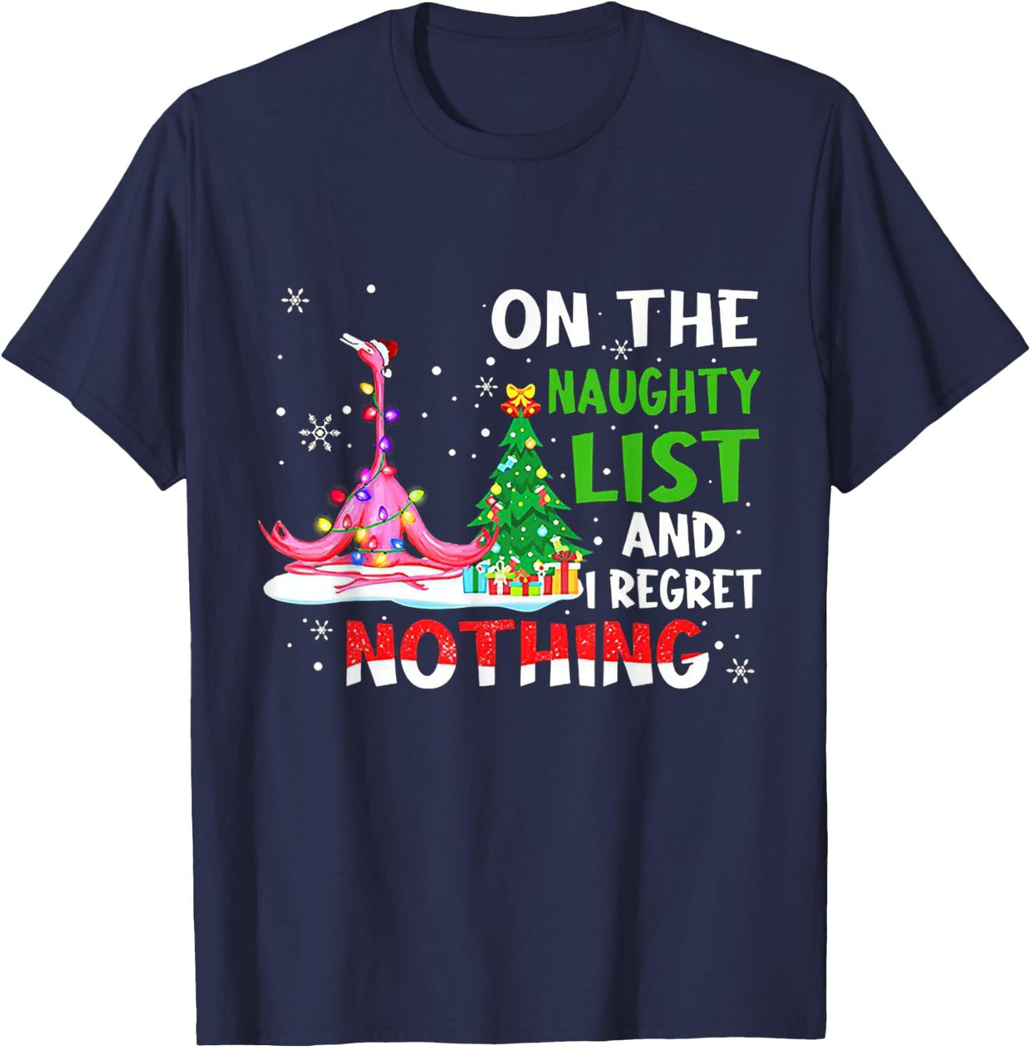 On The Naughty List And I Regret Nothing Flamingo Christmas T-Shirt - T-Shirt | Navy