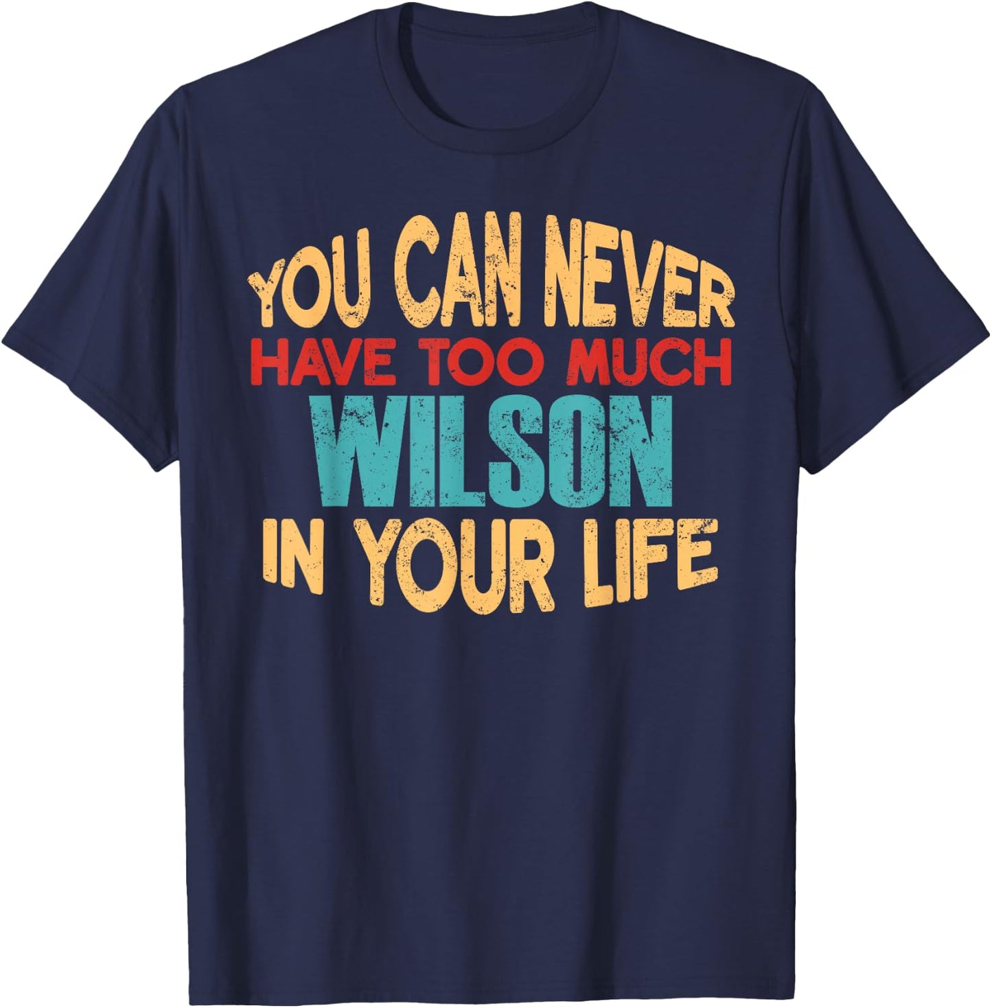 Funny Wilson Personalized First Name Joke Item T-Shirt - T-Shirt | Navy