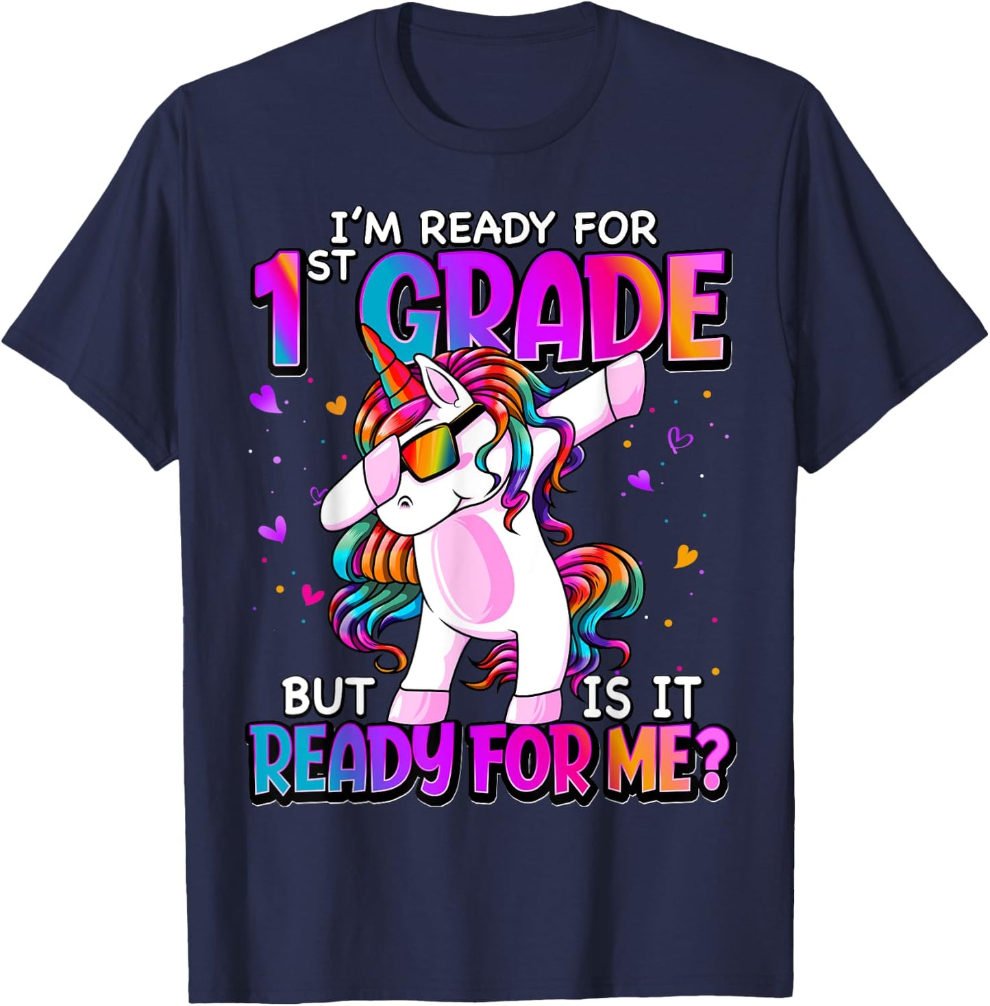 I'm Ready For 1st Grade Back To School 1st Grade Girls T-Shirt - T-Shirt | Navy