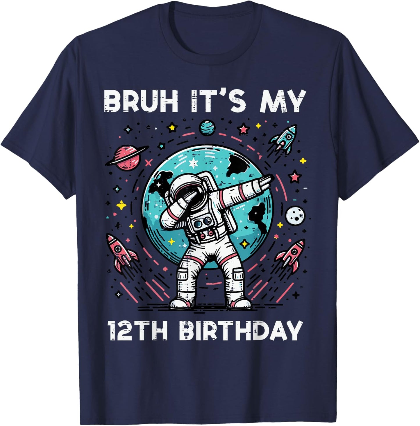 Bruh Its My 12th Birthday Astronaut Dab 12 Bday Boys Kids T-Shirt - T-Shirt | Navy