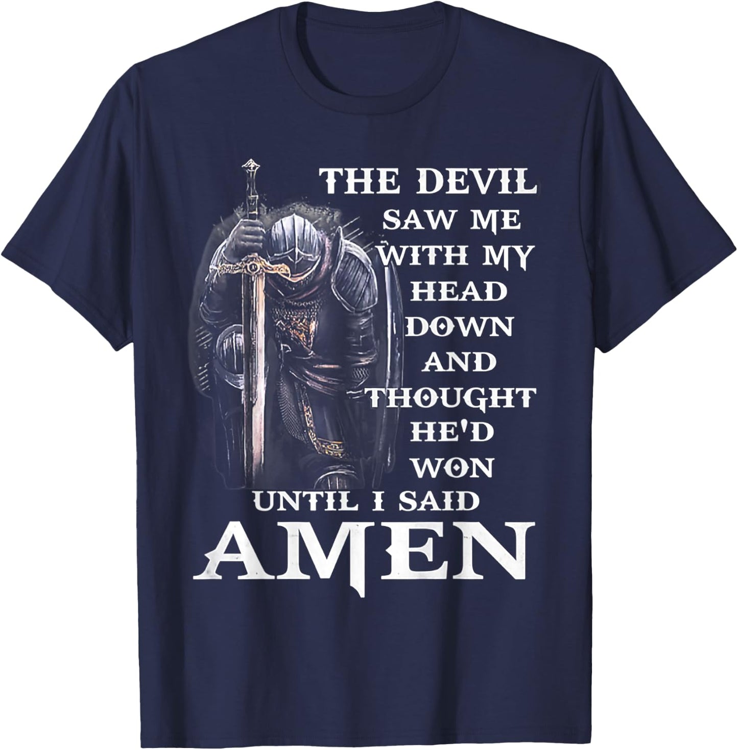 Jesus The Devil Saw Me With My Head Down T-Shirt - T-Shirt | Navy
