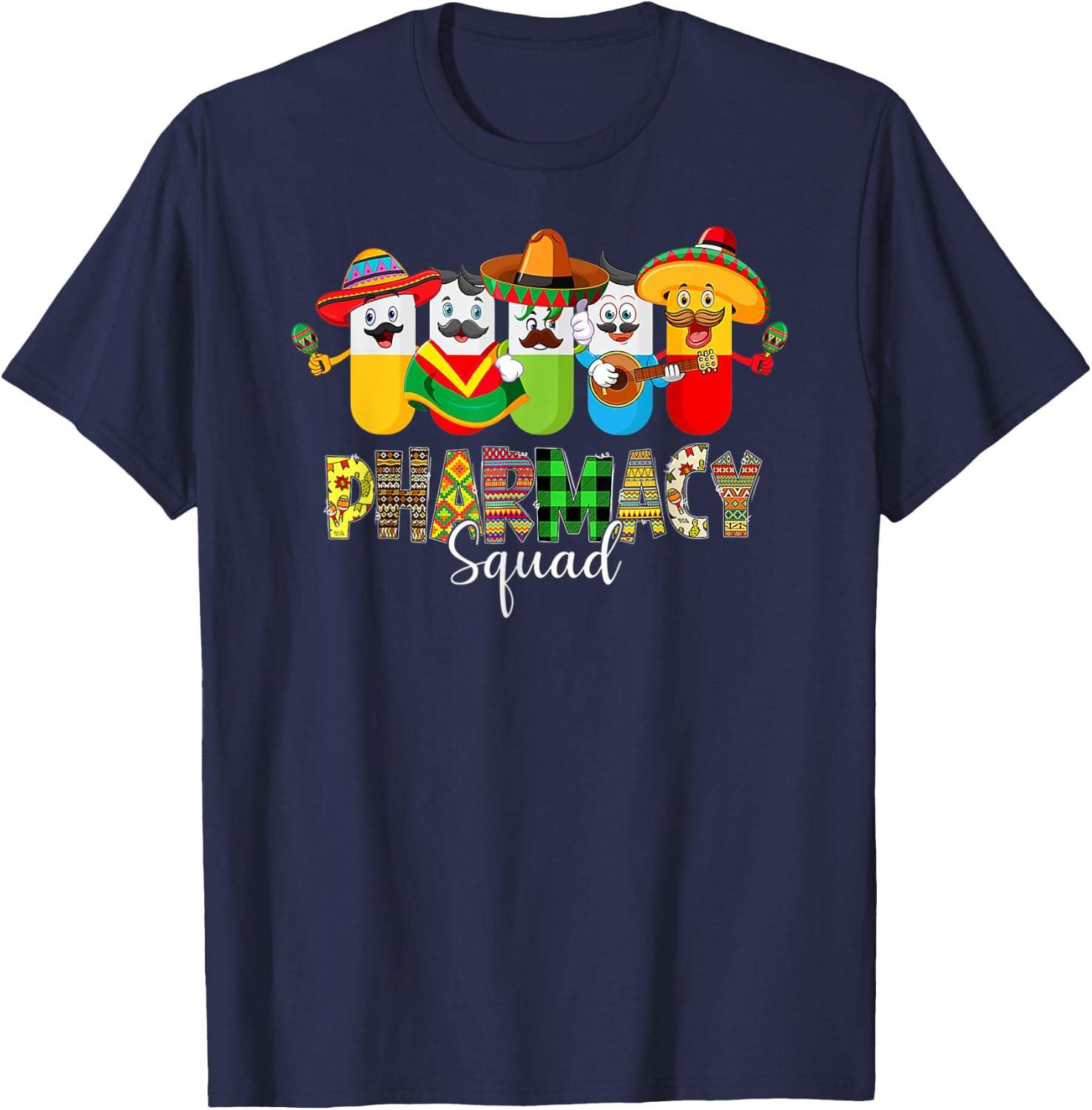 Pharmacy Squad Pharmacist Cinco De Mayo Mexican Fiesta Party T-Shirt - T-Shirt | Navy