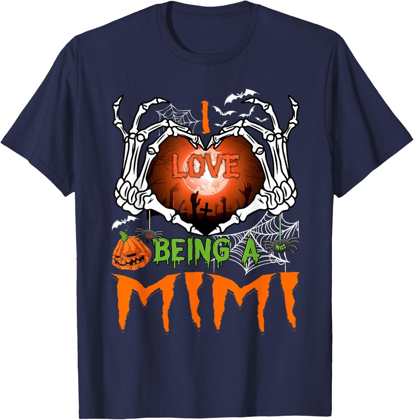 I Love Being A Mimi Spooky Season Halloween T-Shirt - T-Shirt | Navy