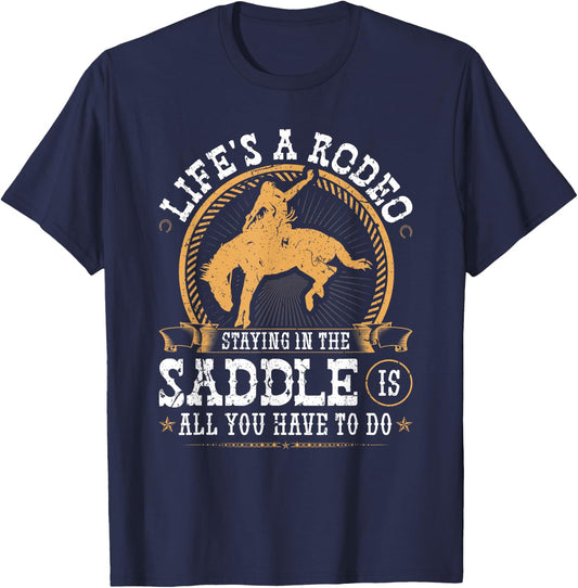 Life's a Rodeo Bronc Riding Bucking Horse Cowboy Western T-Shirt - T-Shirt | Navy