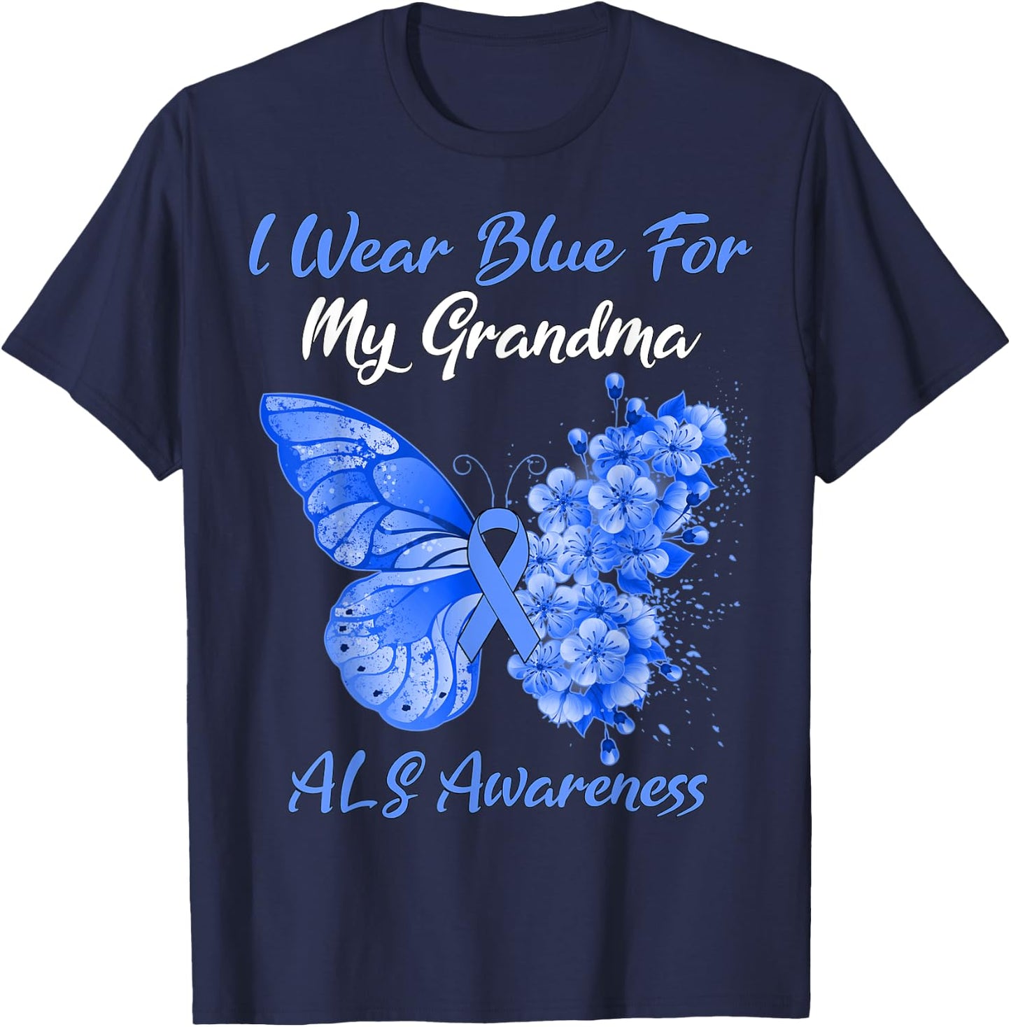 Butterfly I Wear Blue For My Grandma ALS Awareness T-Shirt - T-Shirt | Navy