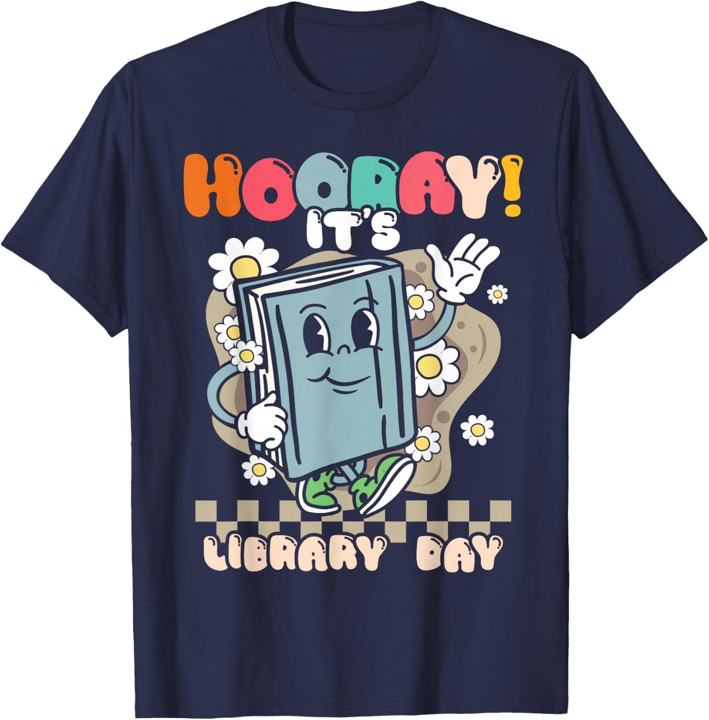 Book Reading Teacher Hooray its Library Day School Librarian T-Shirt - T-Shirt | Navy