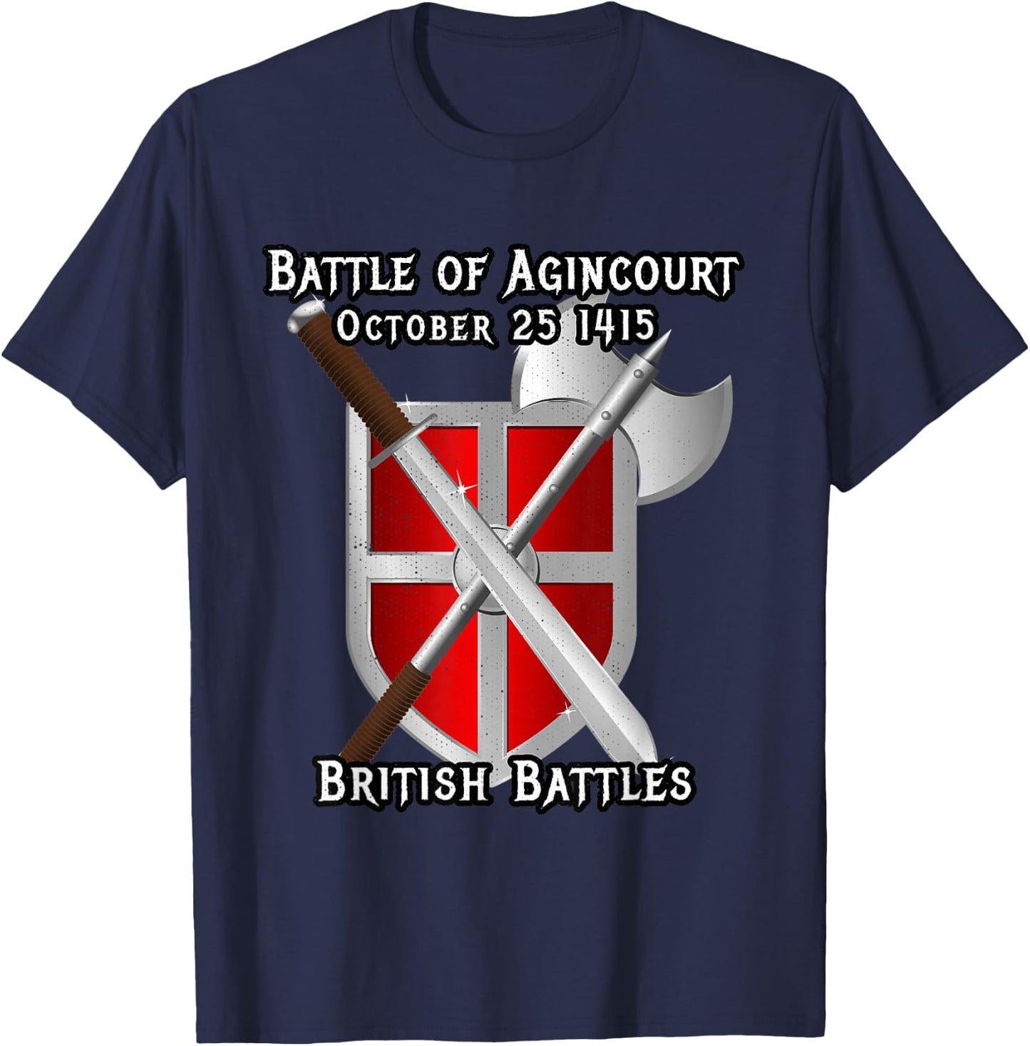 Battle of Agincourt British England Britian Wars History T-Shirt - T-Shirt | Navy