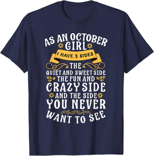 As An October Girl I Have 3 Sides The Quiet And Sweet Side T-Shirt - T-Shirt | Navy