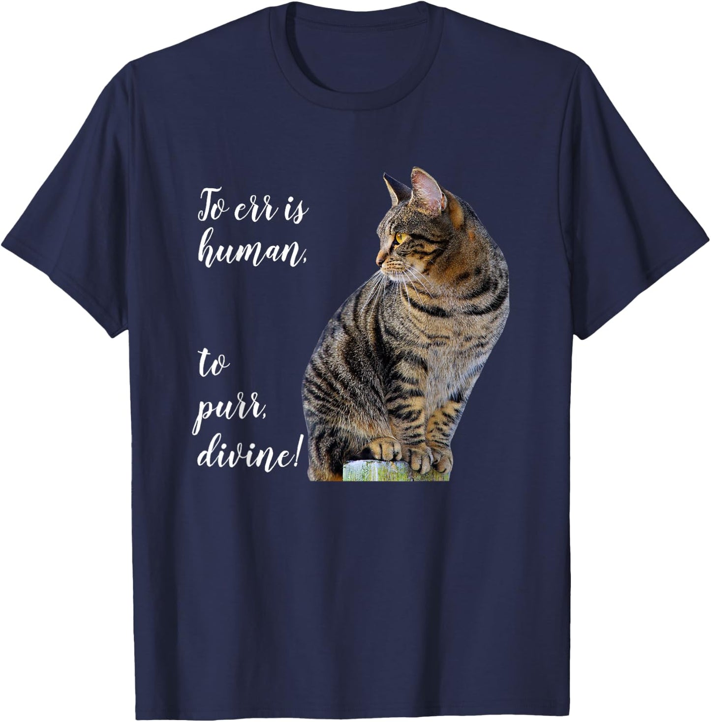 Tabby Cat Inspirational Quote, Gray Kitty Graphic T-Shirt - T-Shirt | Navy