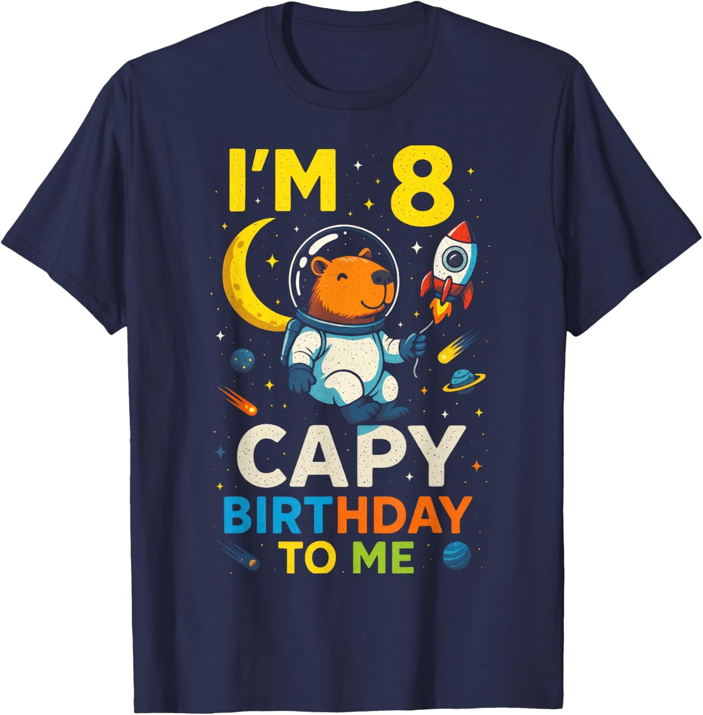 I'm 8 Capy Birthday to Me - Space T-Shirt - T-Shirt | Navy