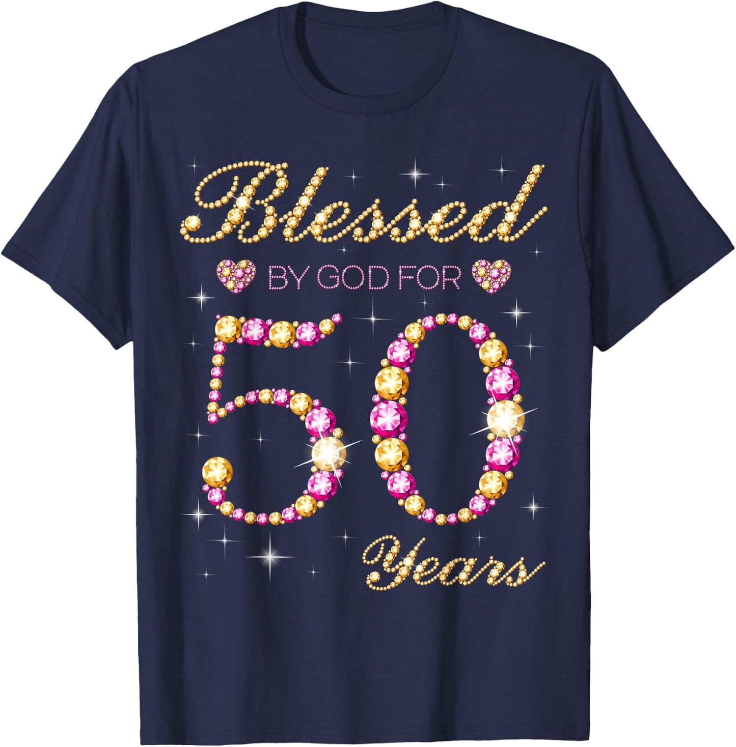 Blessed By God For 50 Years Old 50th Birthday Party T-Shirt - T-Shirt | Navy