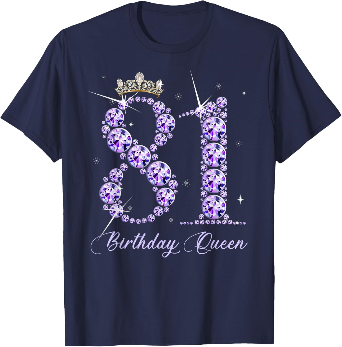 81 Year Old Its My 81st Birthday Queen Diamond Heels Crown T-Shirt - T-Shirt | Navy