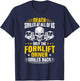 Forklift Operator Death Smiles At All Of Us Forklift Driver T-Shirt - T-Shirt | Navy