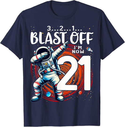 21 Birthday Astronaut Astronomy 21st Year Old Birthday T-Shirt - T-Shirt | Navy