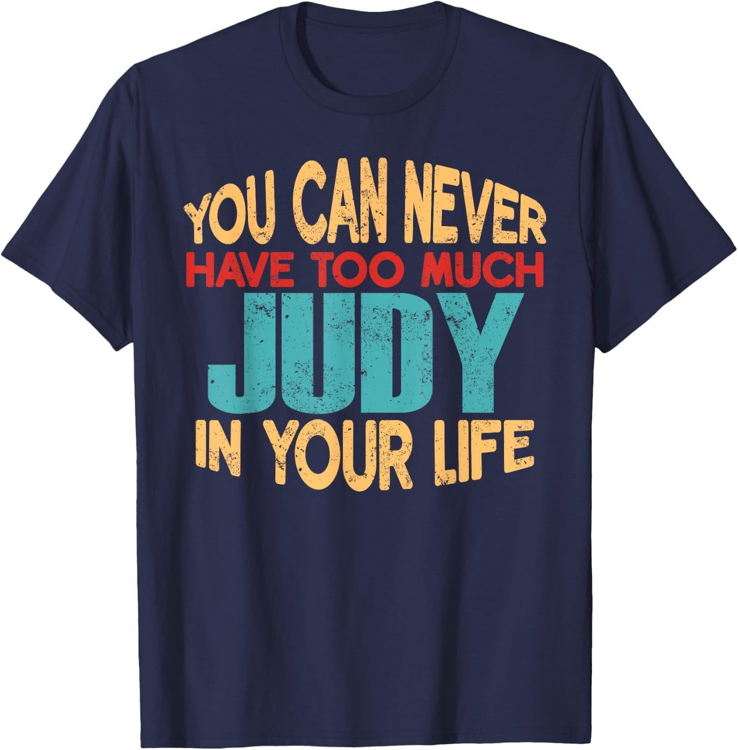 Funny Judy Personalised First Name Joke Item T-Shirt - T-Shirt | Navy