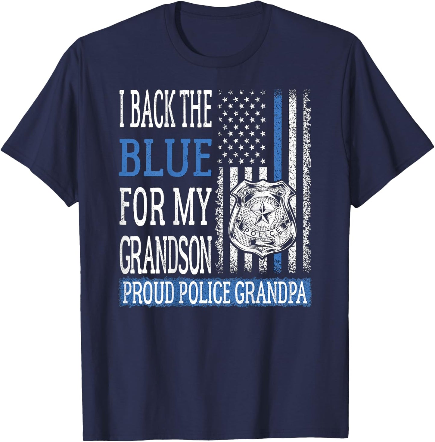 I Back The Blue For My Grandson Proud Police Grandpa Family T-Shirt - T-Shirt | Navy