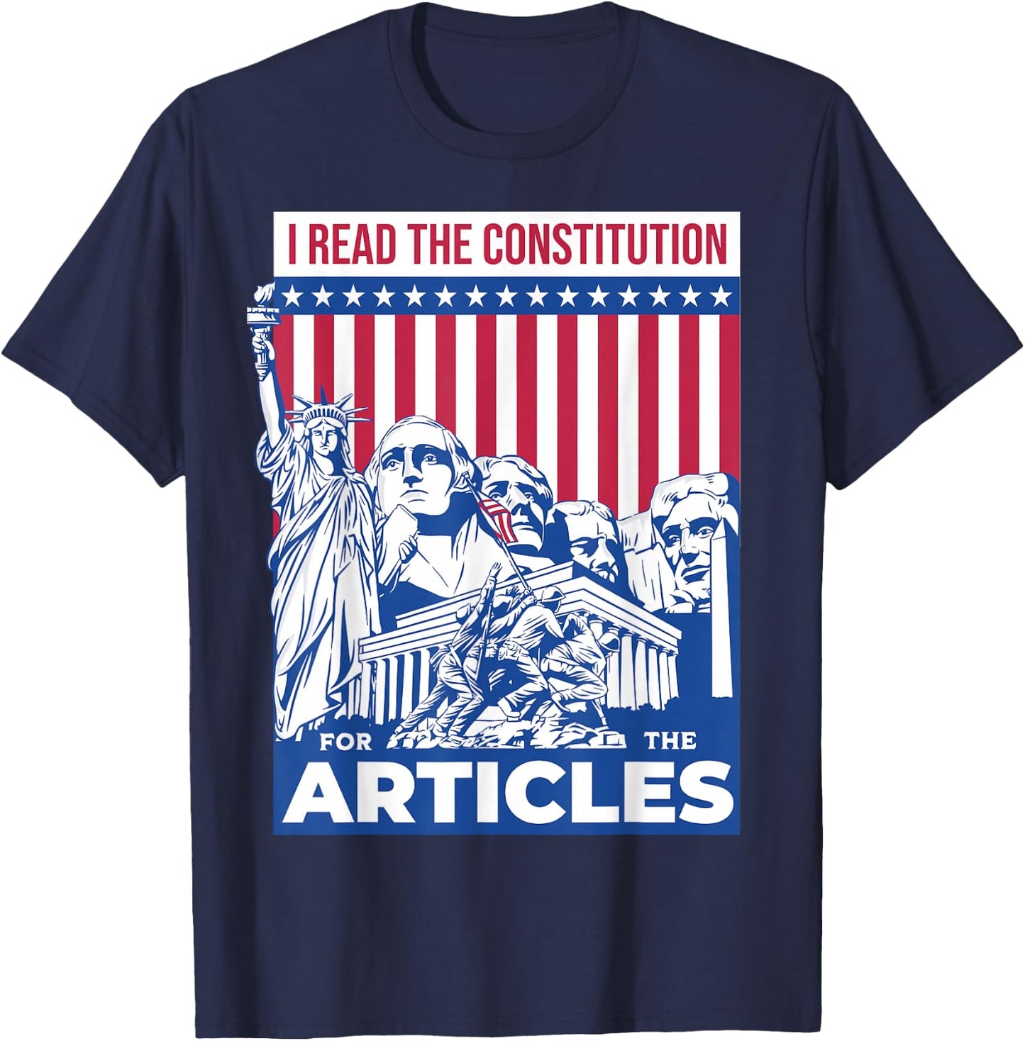 I Read the Constitution for the Articles Funny USA Law Joke T-Shirt - T-Shirt | Navy