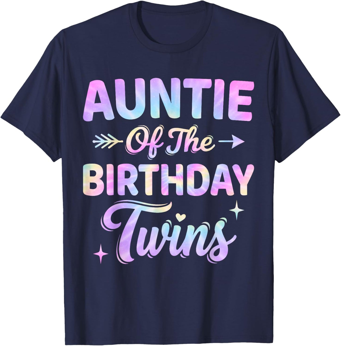 Auntie of The Birthday Twins Tie Dye Colorful Birthday T-Shirt - T-Shirt | Navy