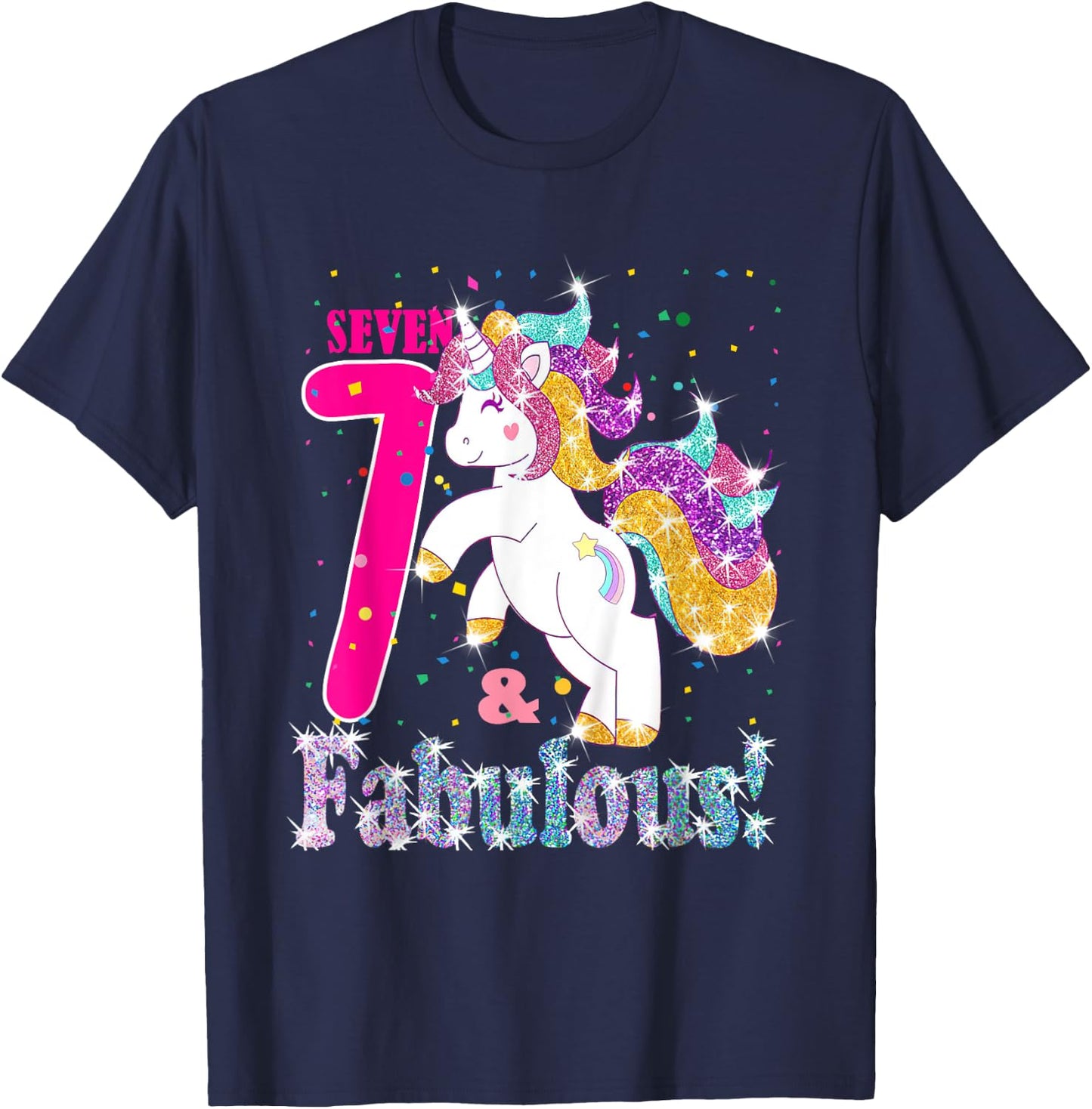 Kids I Am 7 And Fabulous Unicorn 7th Birthday Girls Gift T-Shirt - T-Shirt | Navy