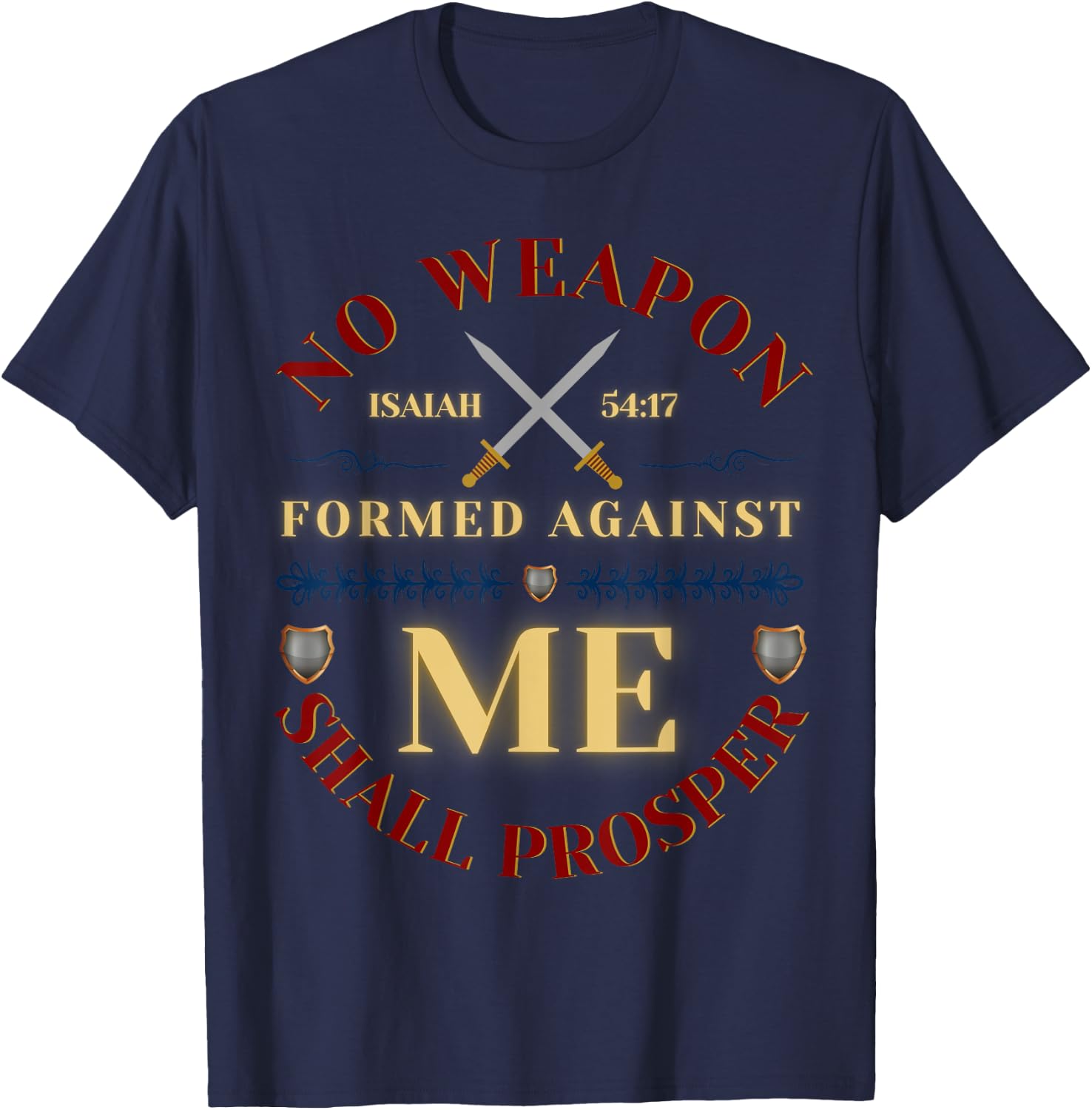 No Weapon Form Against Me Shall Prosper Cute Christian Faith T-Shirt - T-Shirt | Navy