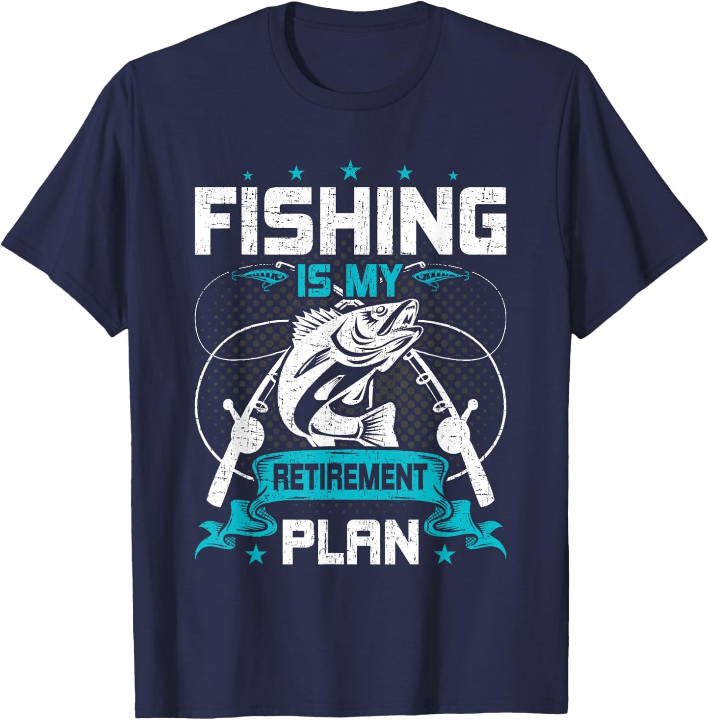 My Retirement Plan is Fishing Fly Fishing Retired T-Shirt - T-Shirt | Navy