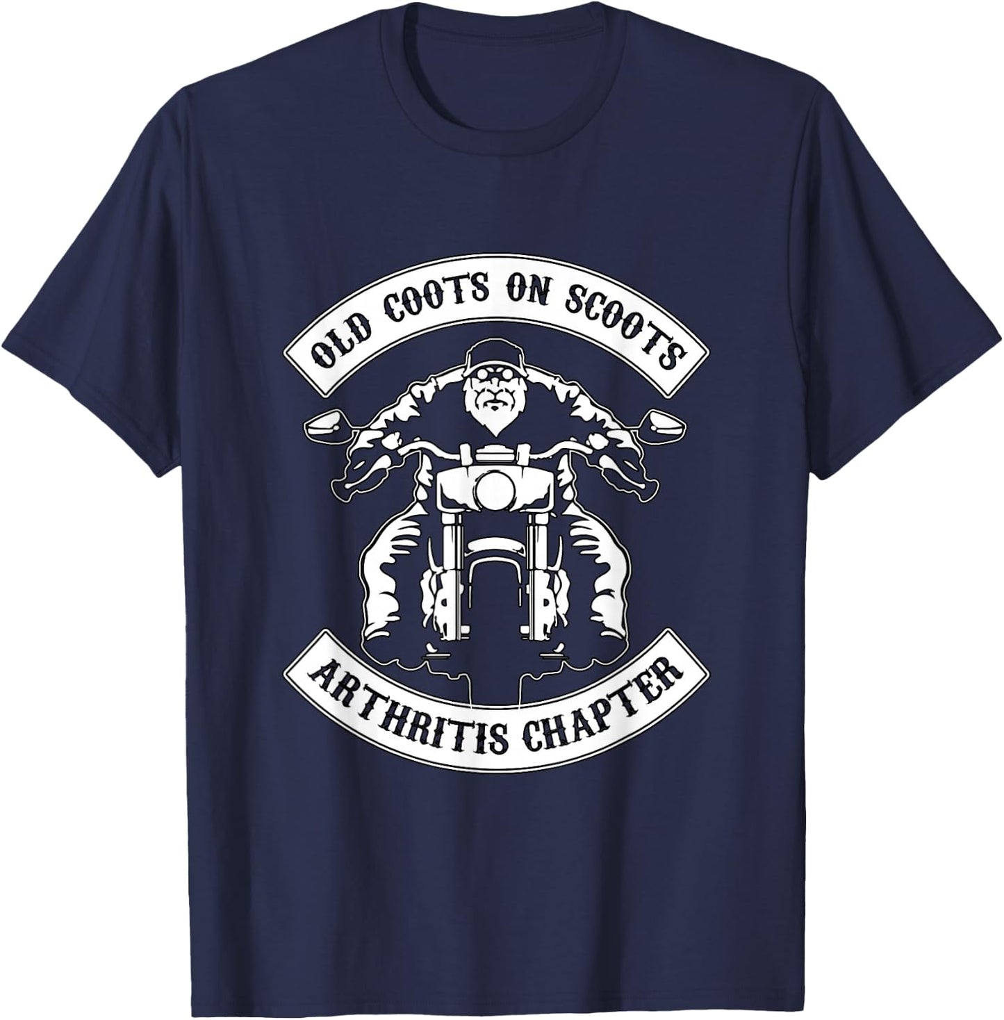 Old Coots On Scoots Arthritis Chapter for bikers T-Shirt - T-Shirt | Navy