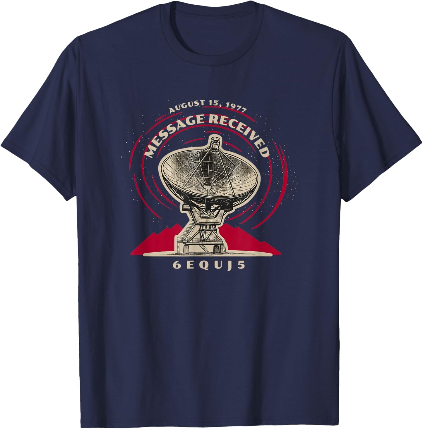 UFO Alien Life Contact Wow Signal 6EQUJ5 T-Shirt - T-Shirt | Navy