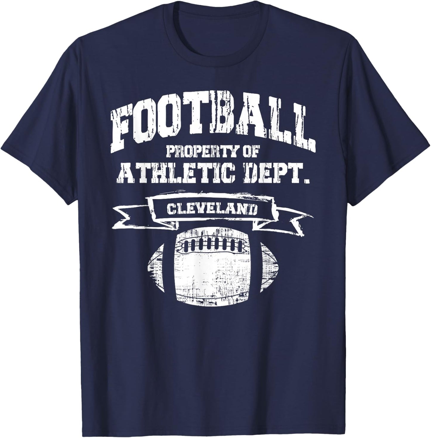 Cleveland Football Property Of Athletic Dept. Retro Grunge T-Shirt - T-Shirt | Navy
