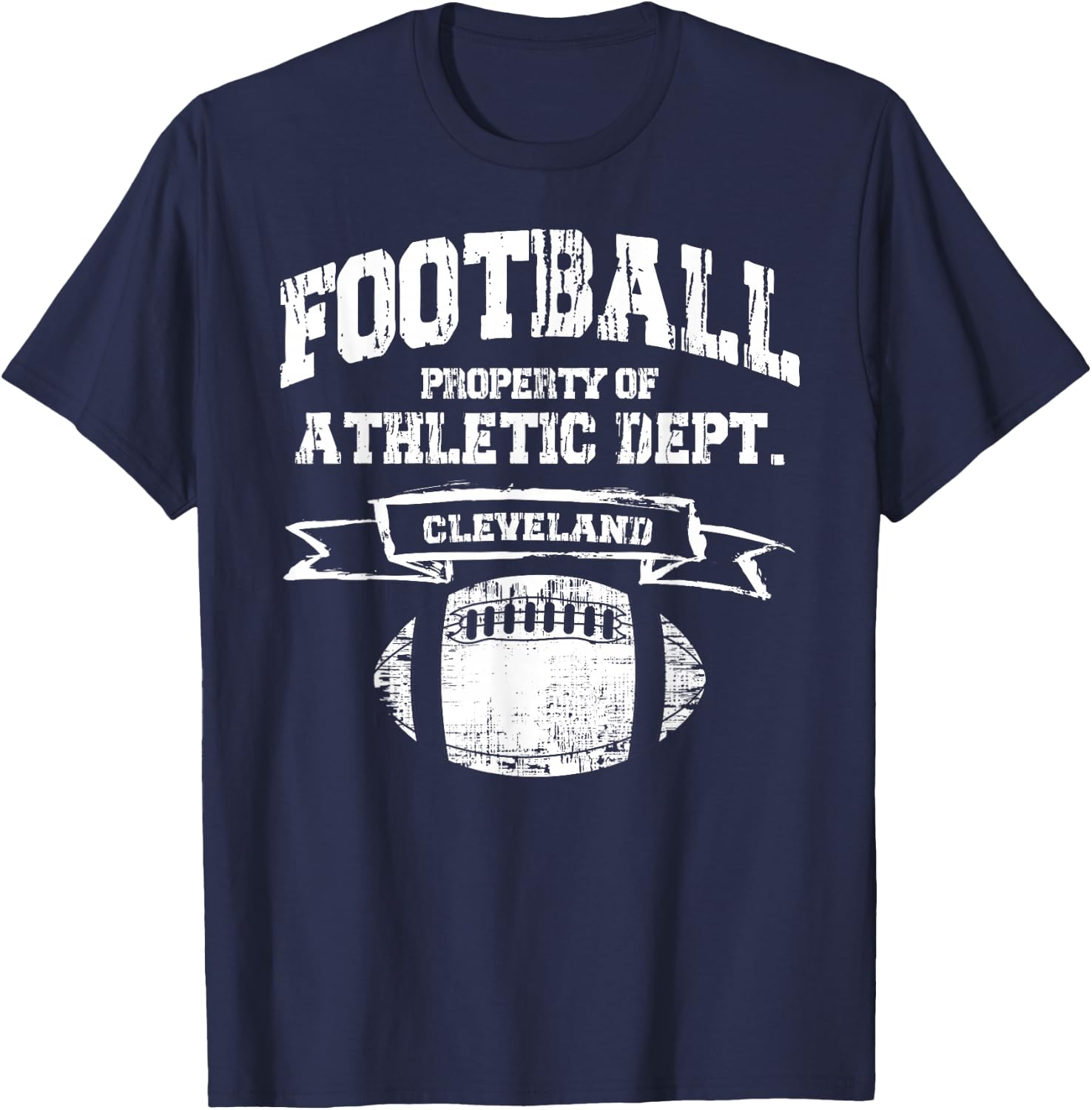 Cleveland Football Property Of Athletic Dept. Retro Grunge T-Shirt - T-Shirt | Navy