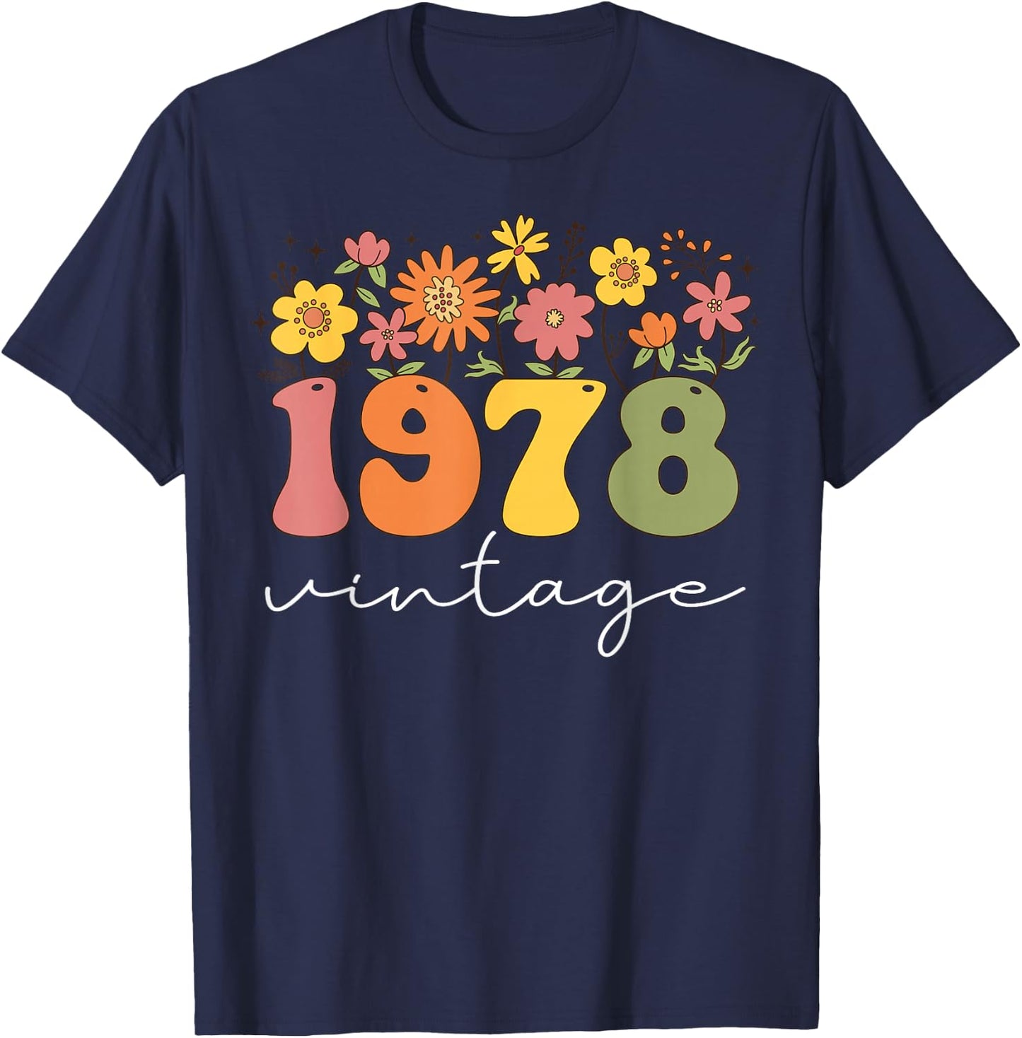 1978 Vintage Floral 45th Birthday Women Girls Wildflower T-Shirt - T-Shirt | Navy