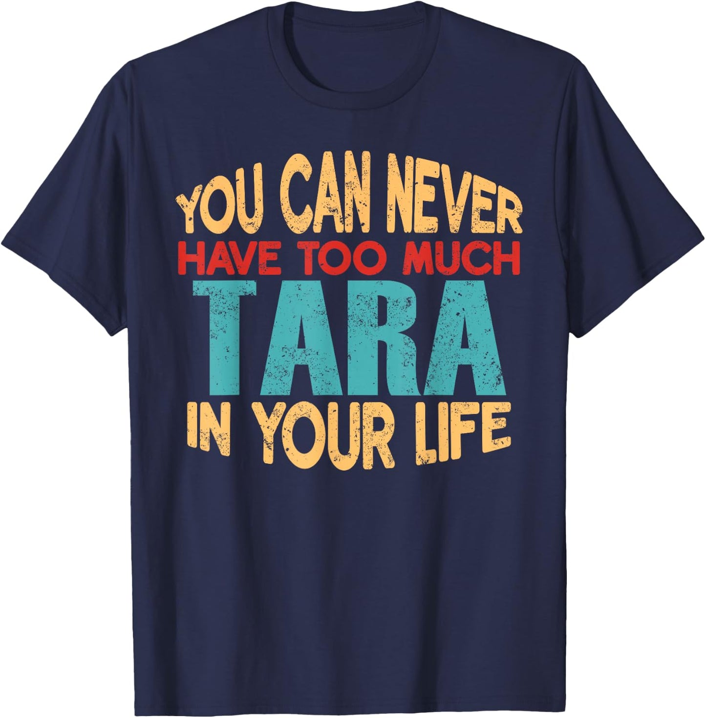 Funny Tara Personalised First Name Joke Item T-Shirt - T-Shirt | Navy