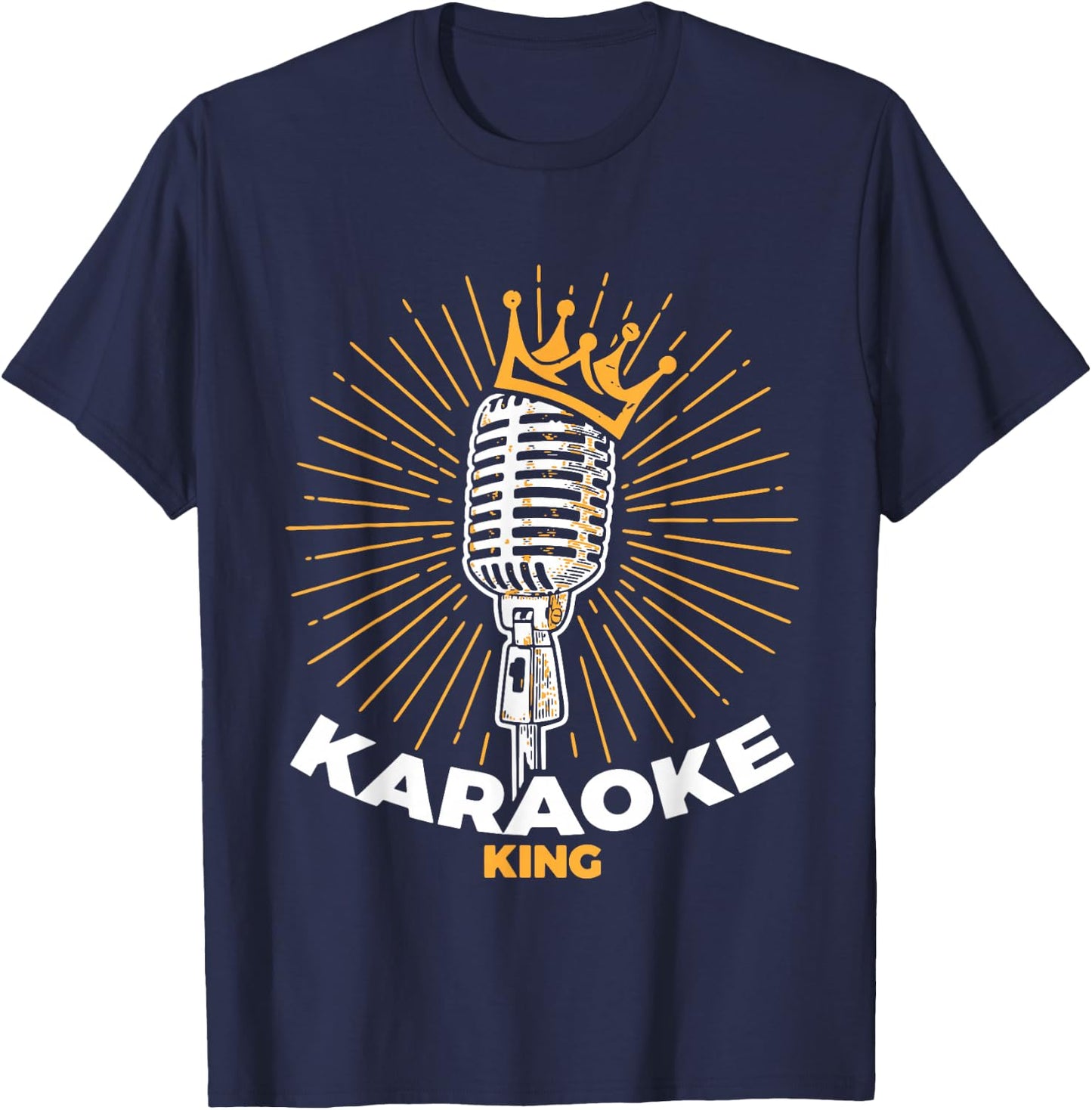 Karaoke King Shirt for Singers and Music Makers Karaoke T-Shirt - T-Shirt | Navy