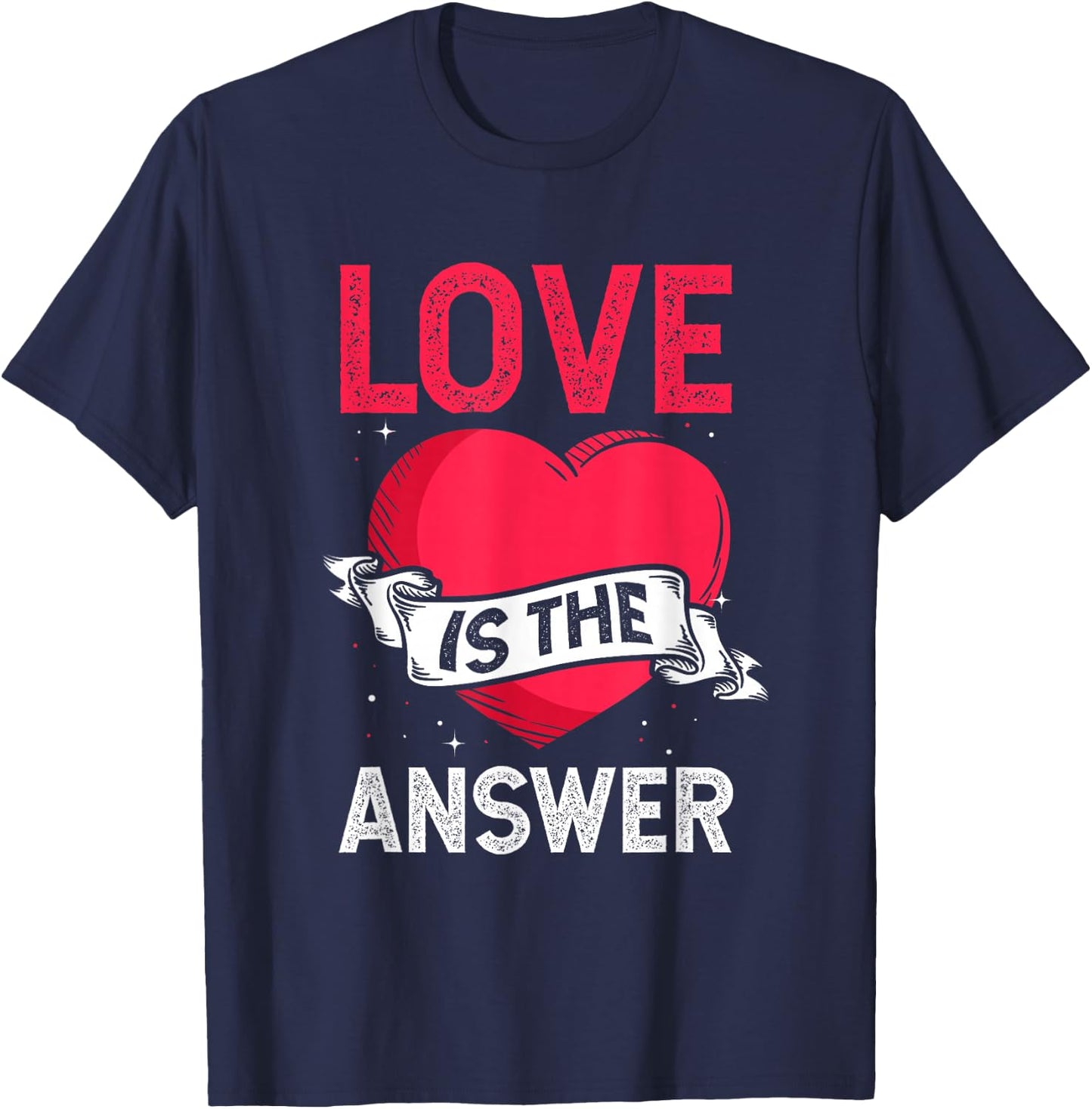 Love is the Answer Heart Valentine's Day T-Shirt - T-Shirt | Navy