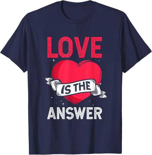 Love is the Answer Heart Valentine's Day T-Shirt - T-Shirt | Navy
