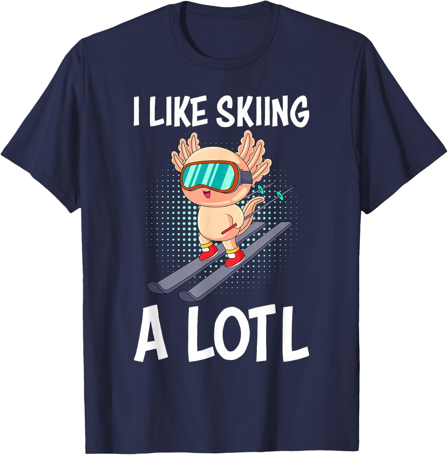 I like Skiing a lotl Ski instructor Ski Ski T-Shirt - T-Shirt | Navy